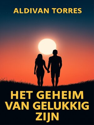 cover image of Het Geheim van Gelukkig Zijn